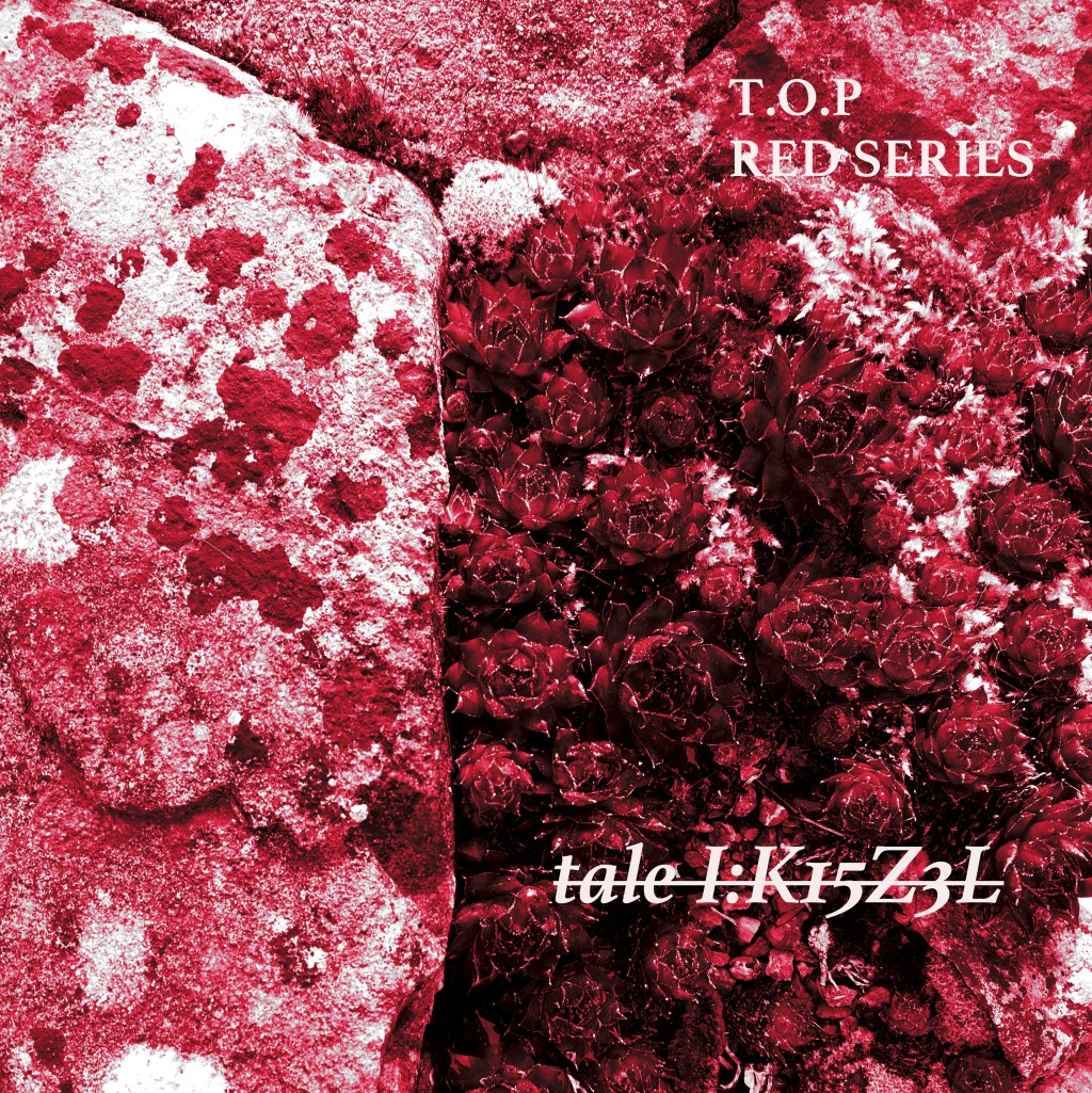 #REDSERIES#                                                      Tale I:&nbsp;K15Z3L