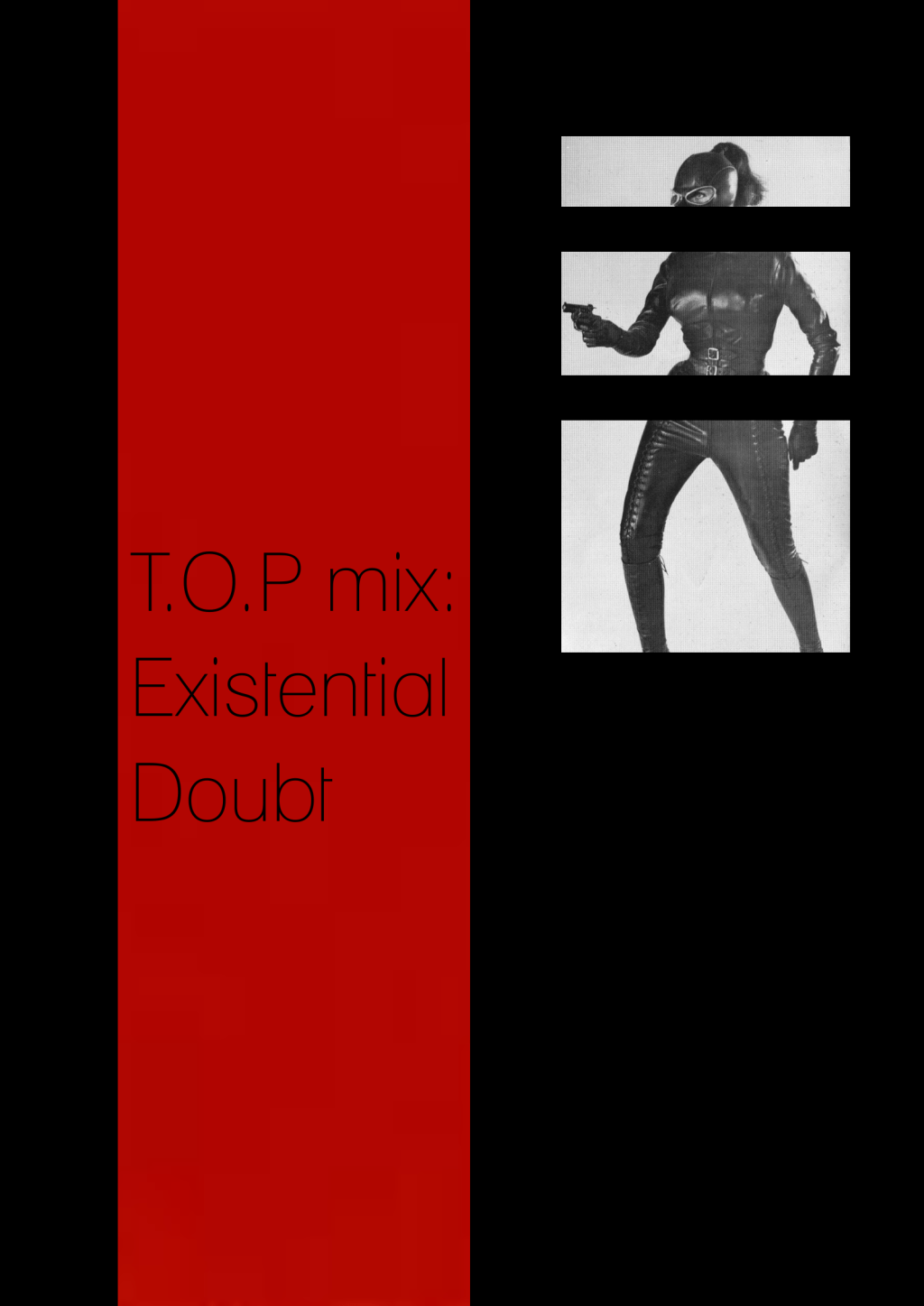 T.O.P Mix: Existential&nbsp;Doubt